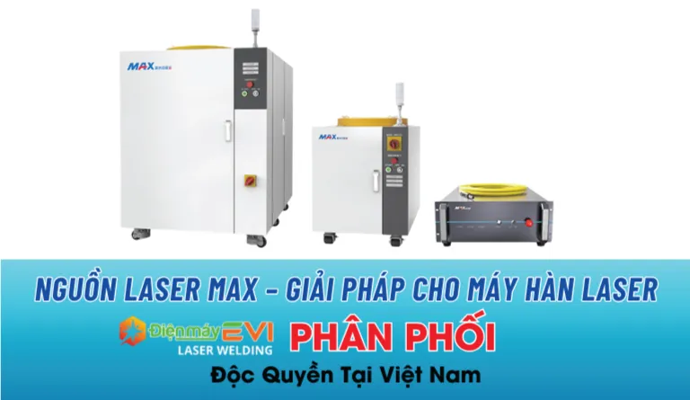 Nguồn laser Max – Giải pháp ổn định cho máy hàn laser cầm tay